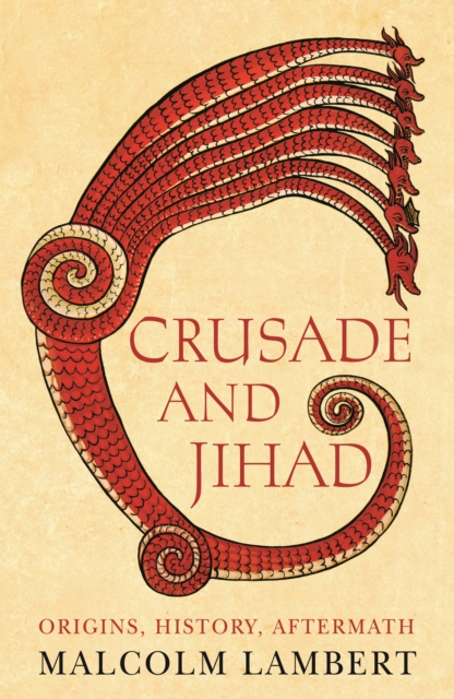 Book Cover for Crusade and Jihad by Malcolm Lambert