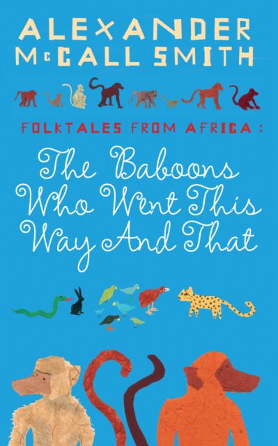 Book Cover for Baboons Who Went This Way And That: Folktales From Africa by Alexander McCall Smith