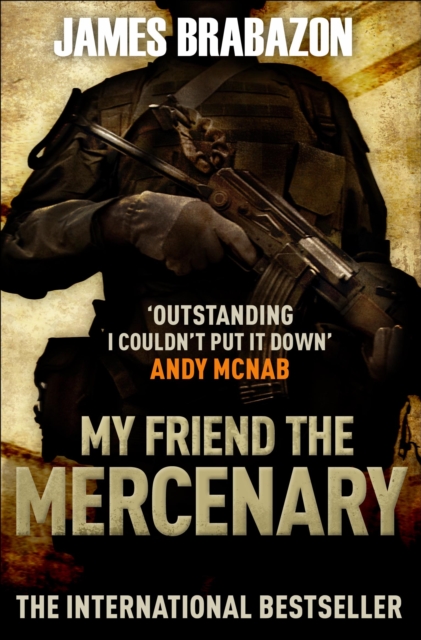 Book Cover for My Friend The Mercenary by Brabazon, James