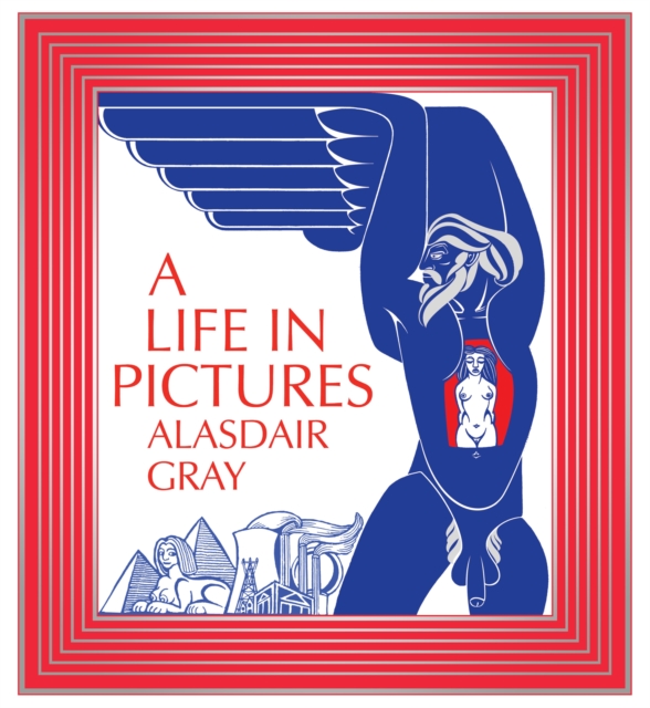 Book Cover for Life In Pictures by Alasdair Gray