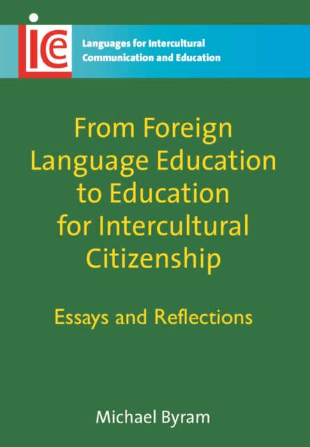 Book Cover for From Foreign Language Education to Education for Intercultural Citizenship by Michael Byram