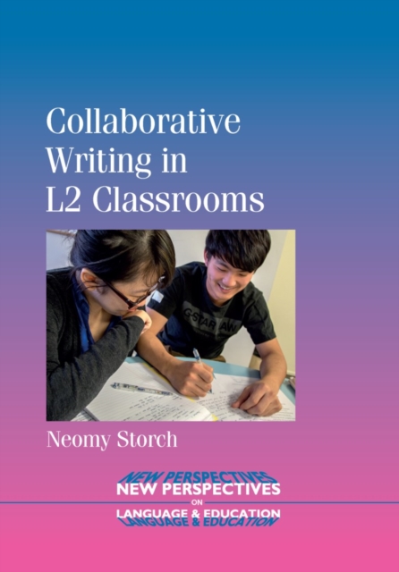 Book Cover for Collaborative Writing in L2 Classrooms by Neomy Storch