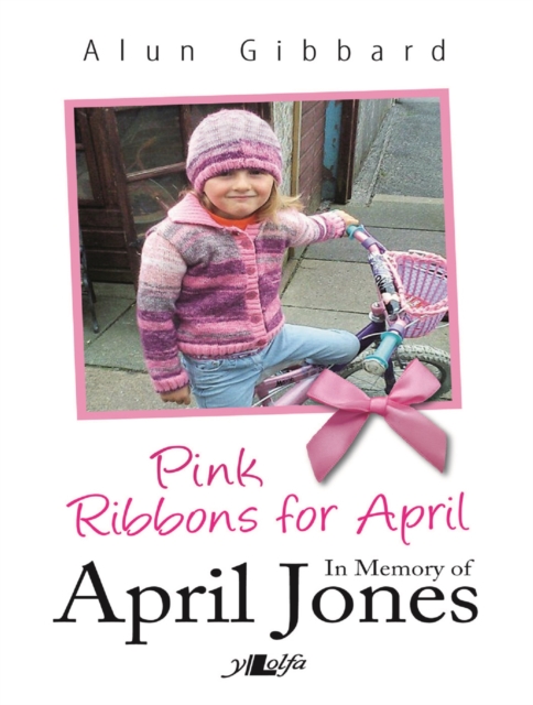 Book Cover for Pink Ribbons for April - In Memory of April Jones by Alun Gibbard