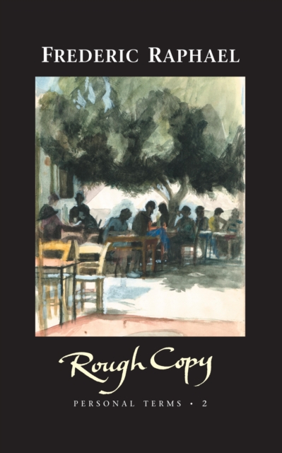Book Cover for Rough Copy by Frederic Raphael