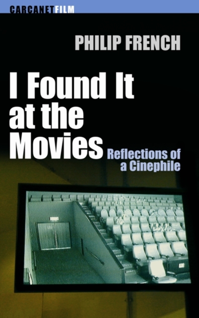 Book Cover for I Found it at the Movies by Philip French