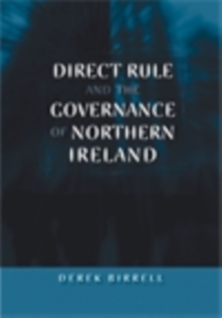 Book Cover for Direct rule and the governance of Northern Ireland by Derek Birrell