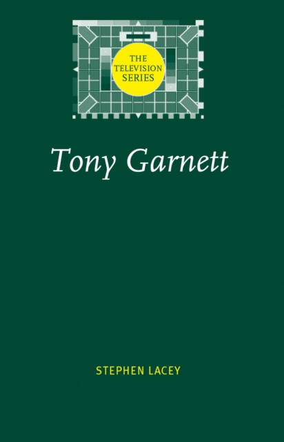 Book Cover for Tony Garnett by Stephen Lacey