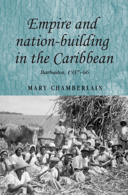 Book Cover for Empire and nation-building in the Caribbean by Mary Chamberlain