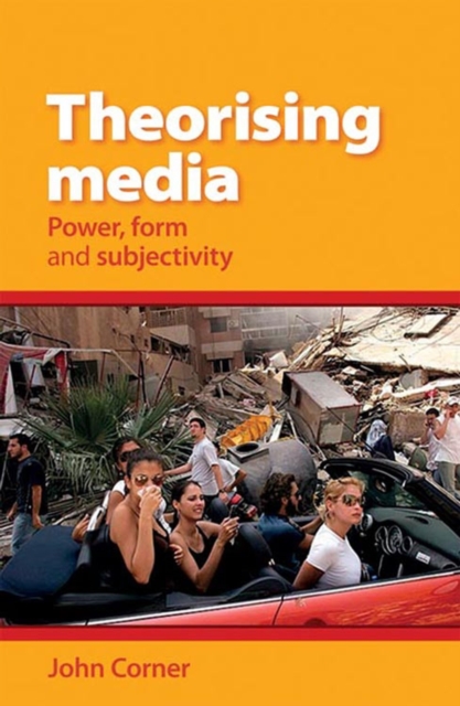 Book Cover for Theorising Media by John Corner