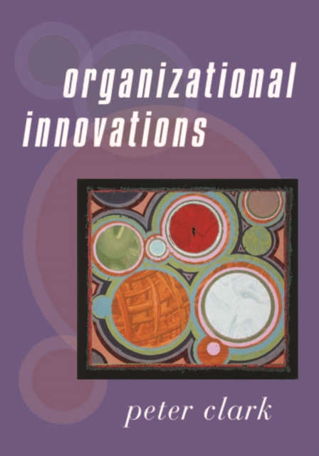 Book Cover for Organizational Innovations by Peter Clark