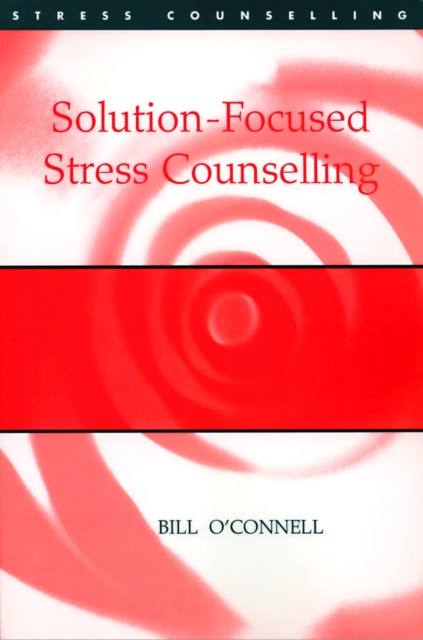 Book Cover for Solution-Focused Stress Counselling by Bill O'Connell