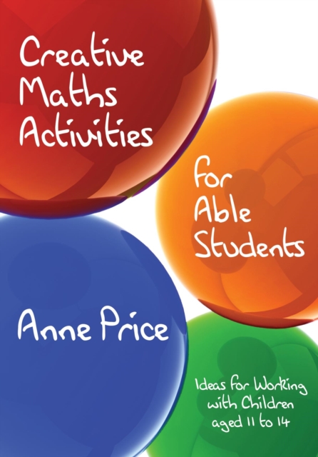 Book Cover for Creative Maths Activities for Able Students by Anne Price