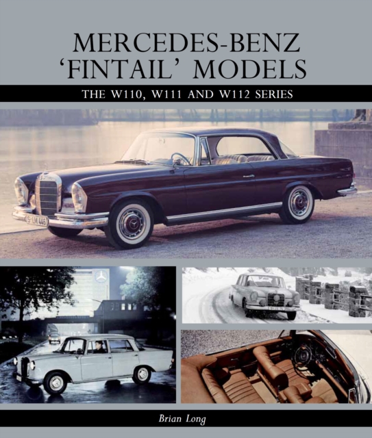 Book Cover for Mercedes-Benz 'Fintail' Models by Brian Long