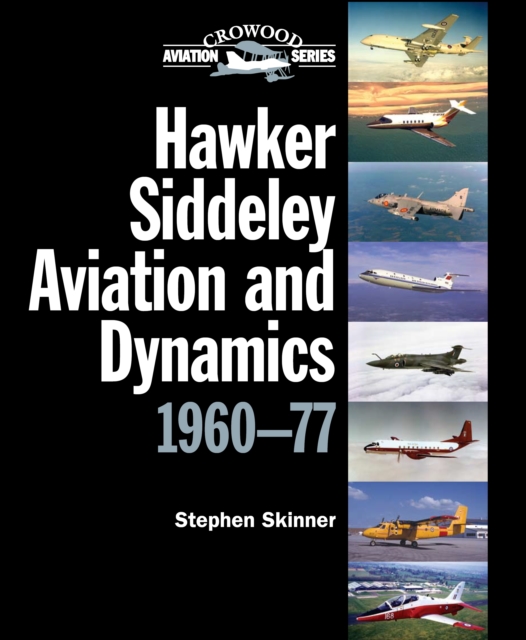 Book Cover for Hawker Siddeley Aviation and Dynamics by Stephen Skinner