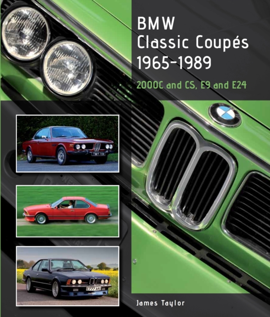 Book Cover for BMW Classic Coupes, 1965 - 1989 by Taylor, James