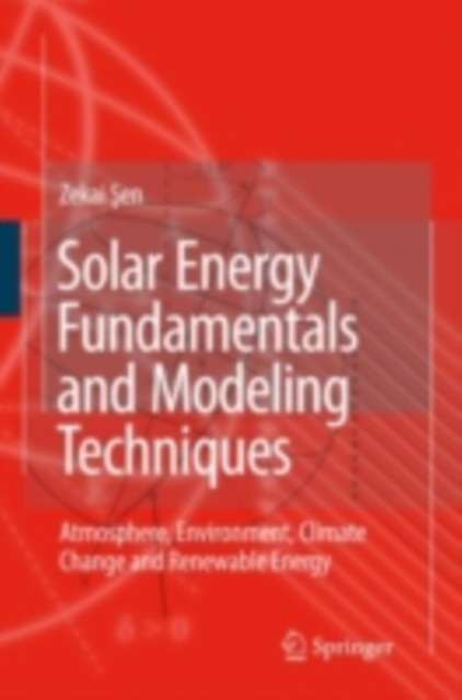Book Cover for Solar Energy Fundamentals and Modeling Techniques by Zekai Sen