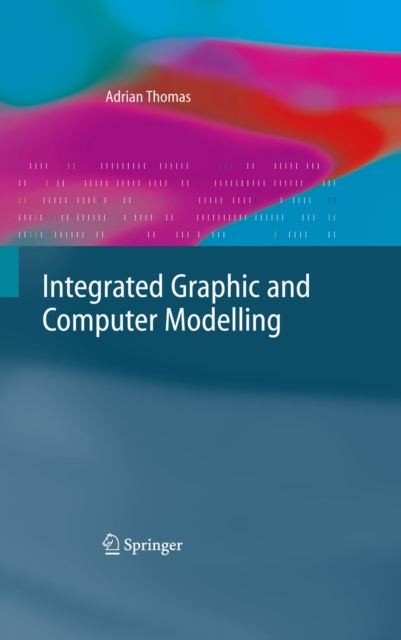 Book Cover for Integrated Graphic and Computer Modelling by Adrian Thomas