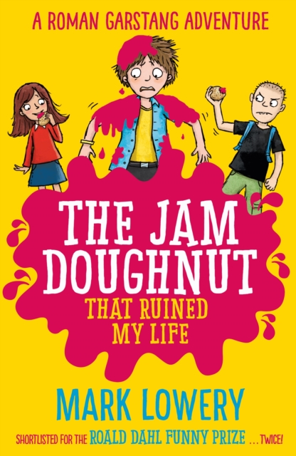 Book Cover for Jam Doughnut That Ruined My Life by Mark Lowery