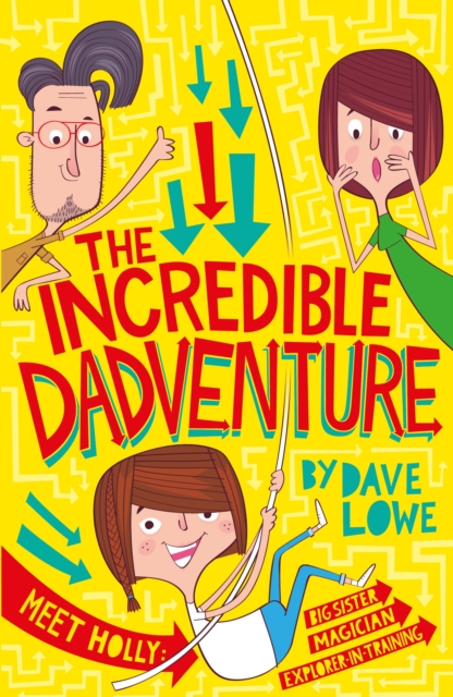 Book Cover for Incredible Dadventure by Lowe, Dave