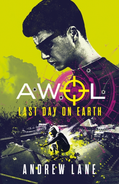 Book Cover for AWOL 4: Last Day on Earth by Andrew Lane