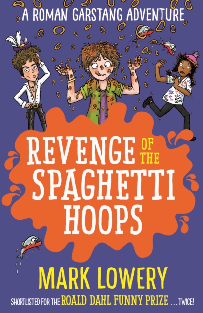 Book Cover for Revenge of the Spaghetti Hoops by Mark Lowery