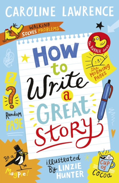 Book Cover for How To Write a Great Story by Caroline Lawrence