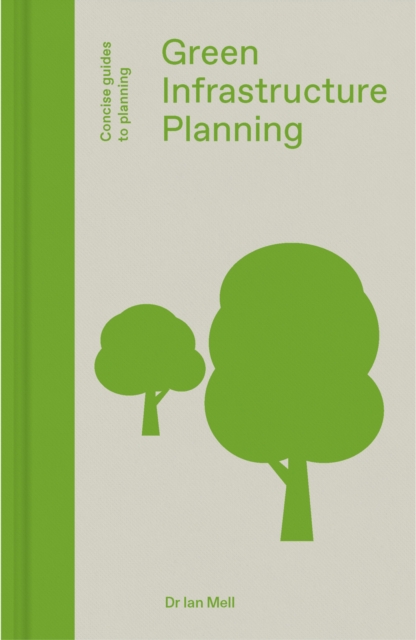 Book Cover for Green Infrastructure Planning by Ian Mell