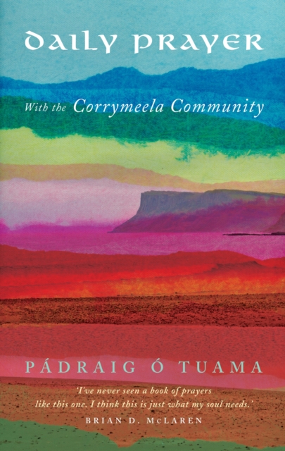 Book Cover for Daily Prayer with the Corrymeela Community by Tuama, Padraig O