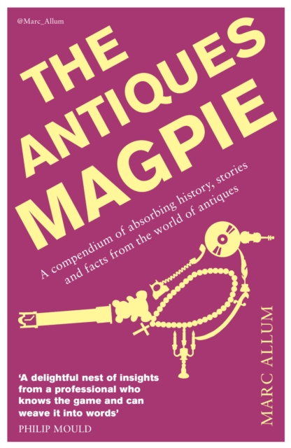 Book Cover for Antiques Magpie by Marc Allum