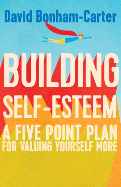 Book Cover for Building Self-esteem by David Bonham-Carter