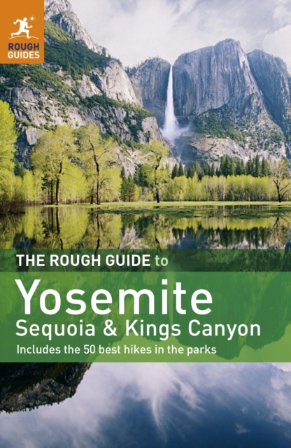 Book Cover for Rough Guide to Yosemite, Sequoia & Kings Canyon by Rough Guides