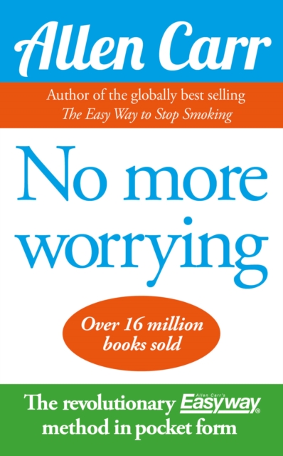 Book Cover for No More Worrying by Allen Carr