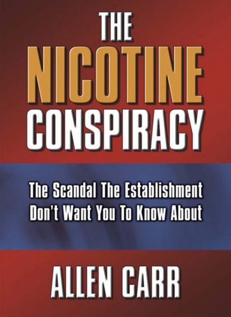 Book Cover for Nicotine Conspiracy by Allen Carr