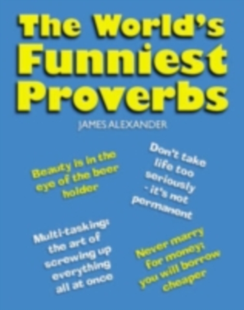 Book Cover for World's Funniest Proverbs, The by James Alexander