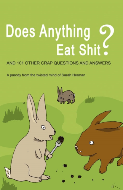 Book Cover for Does Anything Eat Shit? by Sarah Herman