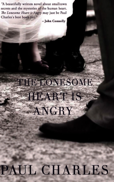 Book Cover for Lonesome Heart is Angry by Paul Charles