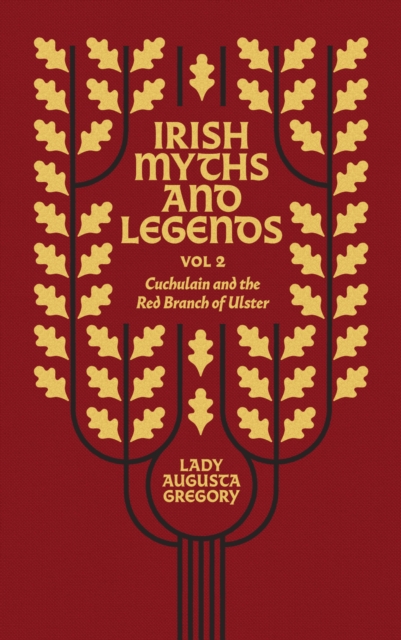 Book Cover for Irish Myths and Legends Vol 2 by Lady Augusta Gregory