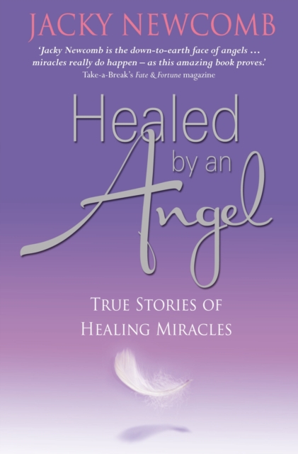 Book Cover for Healed by an Angel by Jacky Newcomb