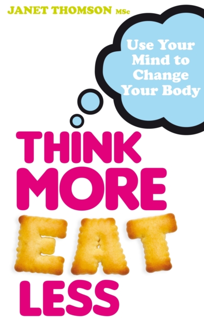 Book Cover for Think More, Eat Less by Janet Thomson