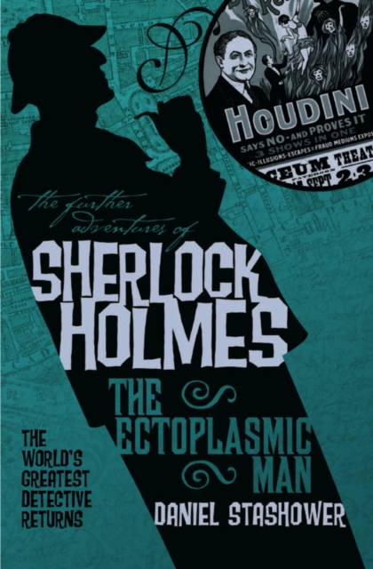 Book Cover for Further Adventures of Sherlock Holmes: The Ectoplasmic Man by Daniel Stashower