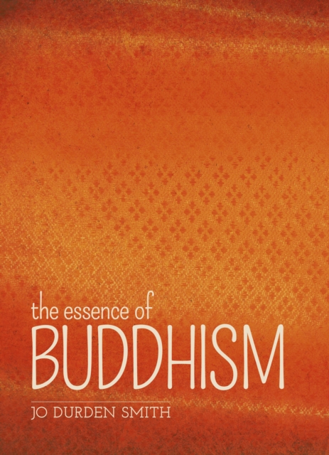 Book Cover for Essence of Buddhism by Jo Durden Smith