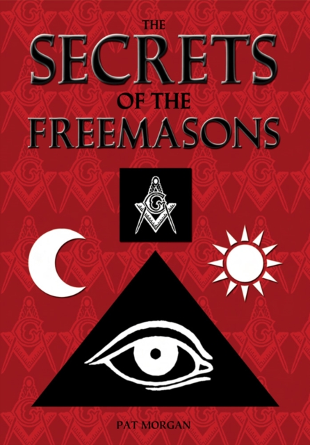 Book Cover for Secrets of the Freemasons by Pat Morgan