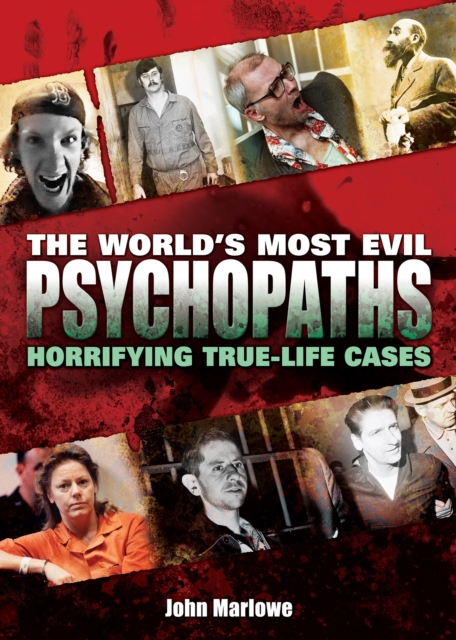 Book Cover for World's Most Evil Psychopaths by John Marlowe