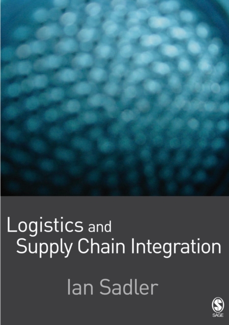 Book Cover for Logistics and Supply Chain Integration by Ian Sadler