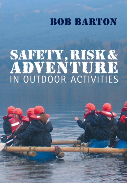 Book Cover for Safety, Risk and Adventure in Outdoor Activities by Bob Barton