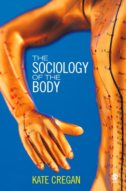 Book Cover for Sociology of the Body by Kate Cregan