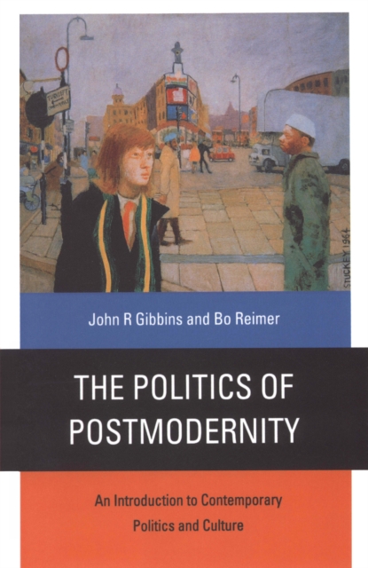 Book Cover for Politics of Postmodernity by John R Gibbins, Bo Reimer