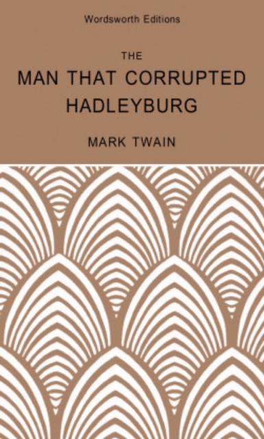 Book Cover for Man That Corrupted Hadleyburg & Other Stories by Mark Twain