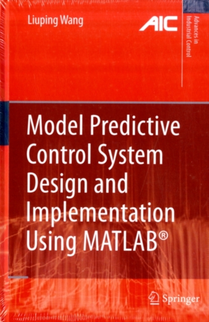 Book Cover for Model Predictive Control System Design and Implementation Using MATLAB(R) by Wang, Liuping