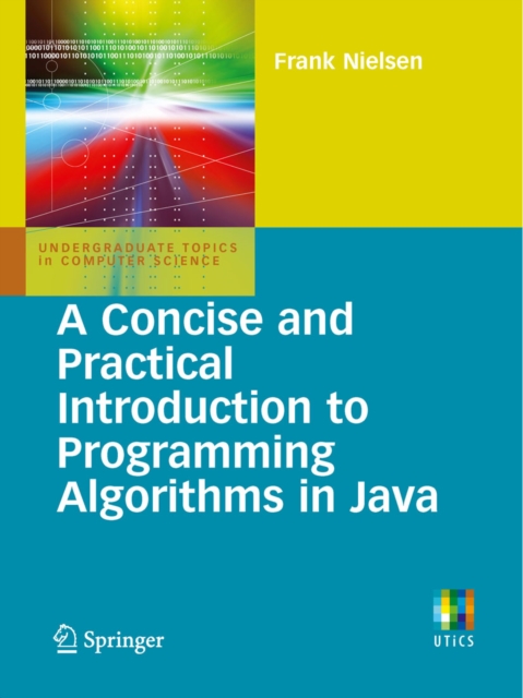 Book Cover for Concise and Practical Introduction to Programming Algorithms in Java by Frank Nielsen